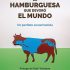 La hamburguesa que devoró el mundo