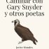 RGB_ENT_Caminar con Gary Snyder y otros poetas (Javier Morales)