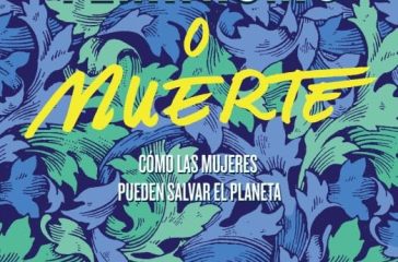Feminismo o muerte: Cómo las mujeres pueden salvar el planeta, Françoise d’Eaubonne